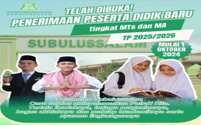 PENERIMAAN PESERTA DIDIK BARU TAHUN PELAJARAN 2025/2026 PONDOK PESANTREN MODERN SUBULUSSALAM